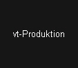 vt-Produktion